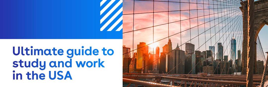 Text reads Ultimate guide to study and work in the USA beside a photo of the Brooklyn Bridge and New York City skyline at sunset.